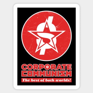 Corporate Communism — The Best of Both Worlds! Sticker